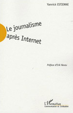Yannick Estienne – Le Journalisme après Internet